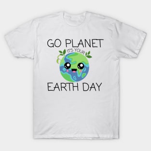 Go Planet Its Your Earth Day Kids Cute Earth Day 2024 T-Shirt